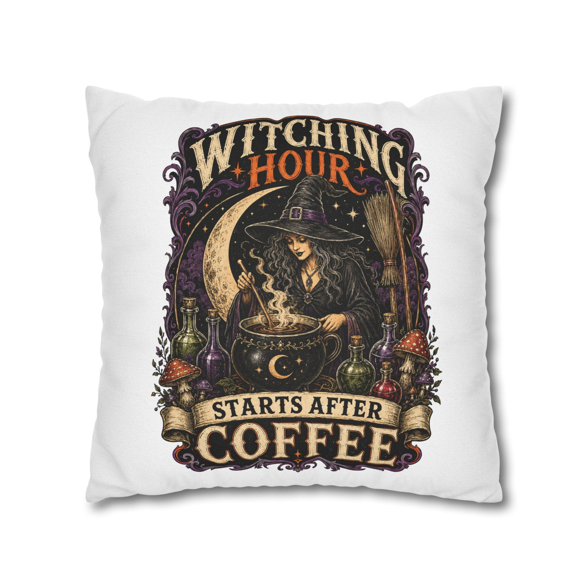 Halloween Witching Hour Pillowcase — "Witching Hour Starts After Coffee" Gothic Witch Decor
