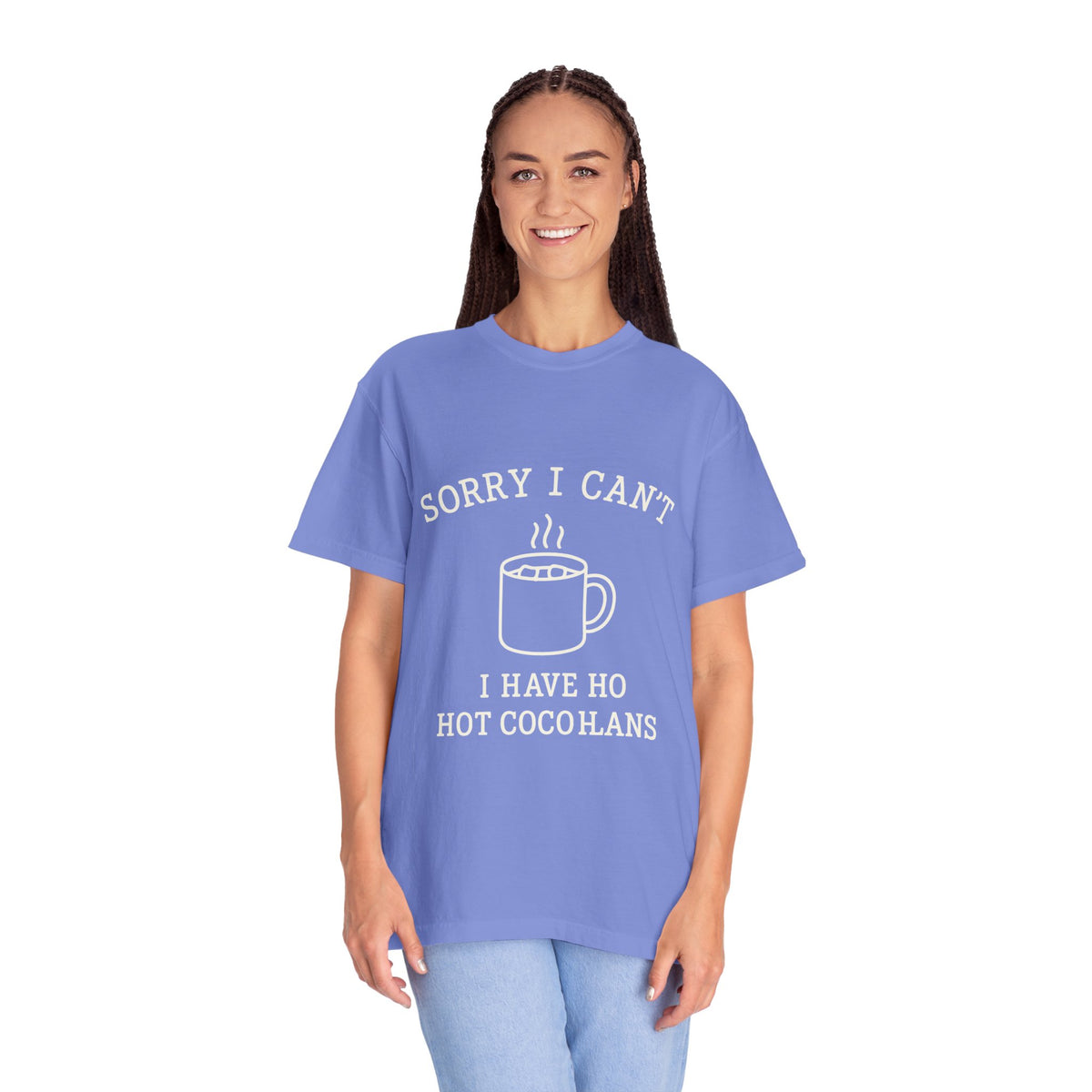Hot Cocoa Plans T-Shirt — "Sorry I Can’t, I Have Hot Cocoa Plans" Cozy Graphic Tee - Trending Now - October 2026