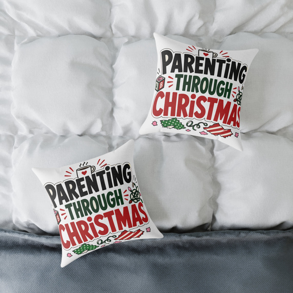 Modern Day Christmas Parenting Through Christmas Holiday Throw Pillow – Funny Festive Family Decor