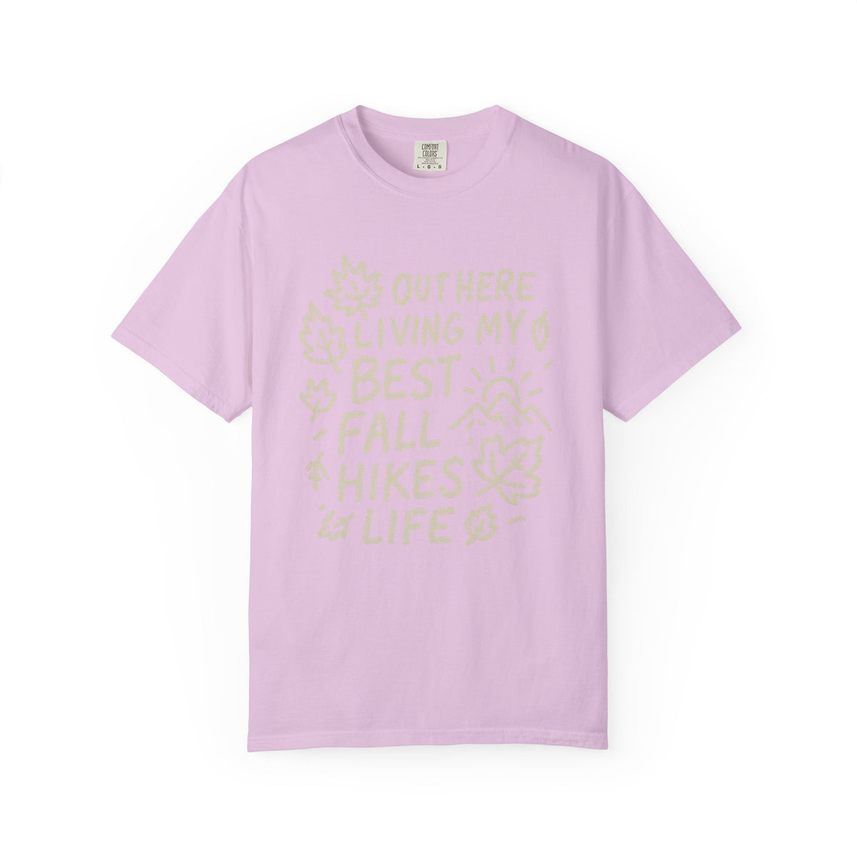 Fall Hikes T-Shirt — "Out Here Livin' My Best Fall Hikes Life" Nature Tee - Trending Now - October 2026