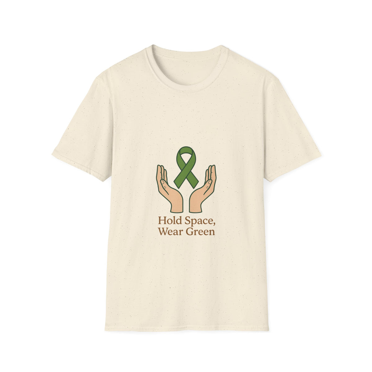 Hold Space Wear Green T-Shirt — Mental Health & Support Awareness Tee - Trending Now - October 2026