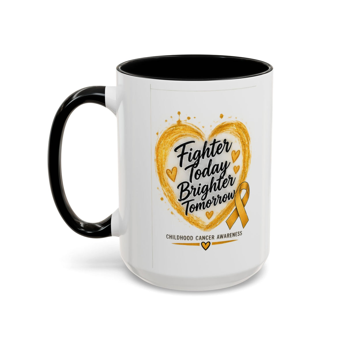 Childhood Cancer Awareness Coffee Mug – "Fighter Today Brighter Tomorrow" (Accent 11/15oz)
