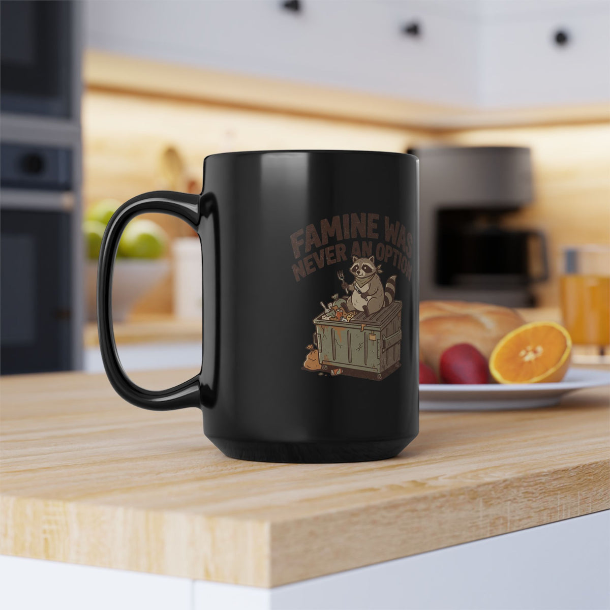 Black Mug -Funny  "Famine Was Never An Option" Raccoon Vintage Coffee Cup (11oz/15oz)