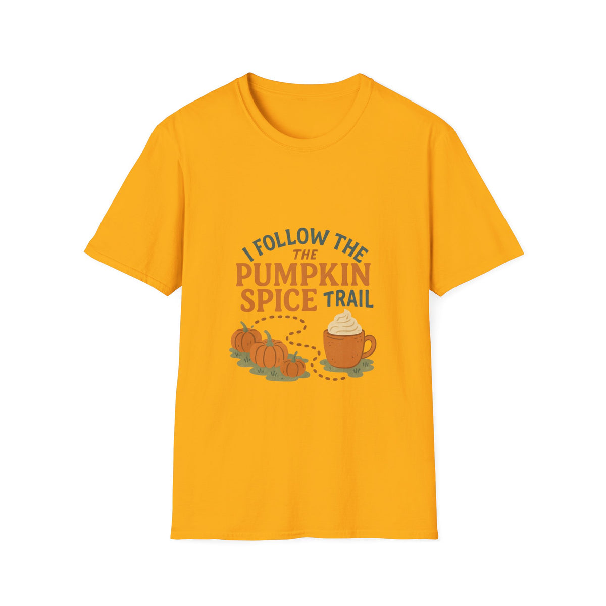 Pumpkin Spice Trail T-Shirt — Fall Coffee & Pumpkin Patch Tee - Trending Now - October 2026