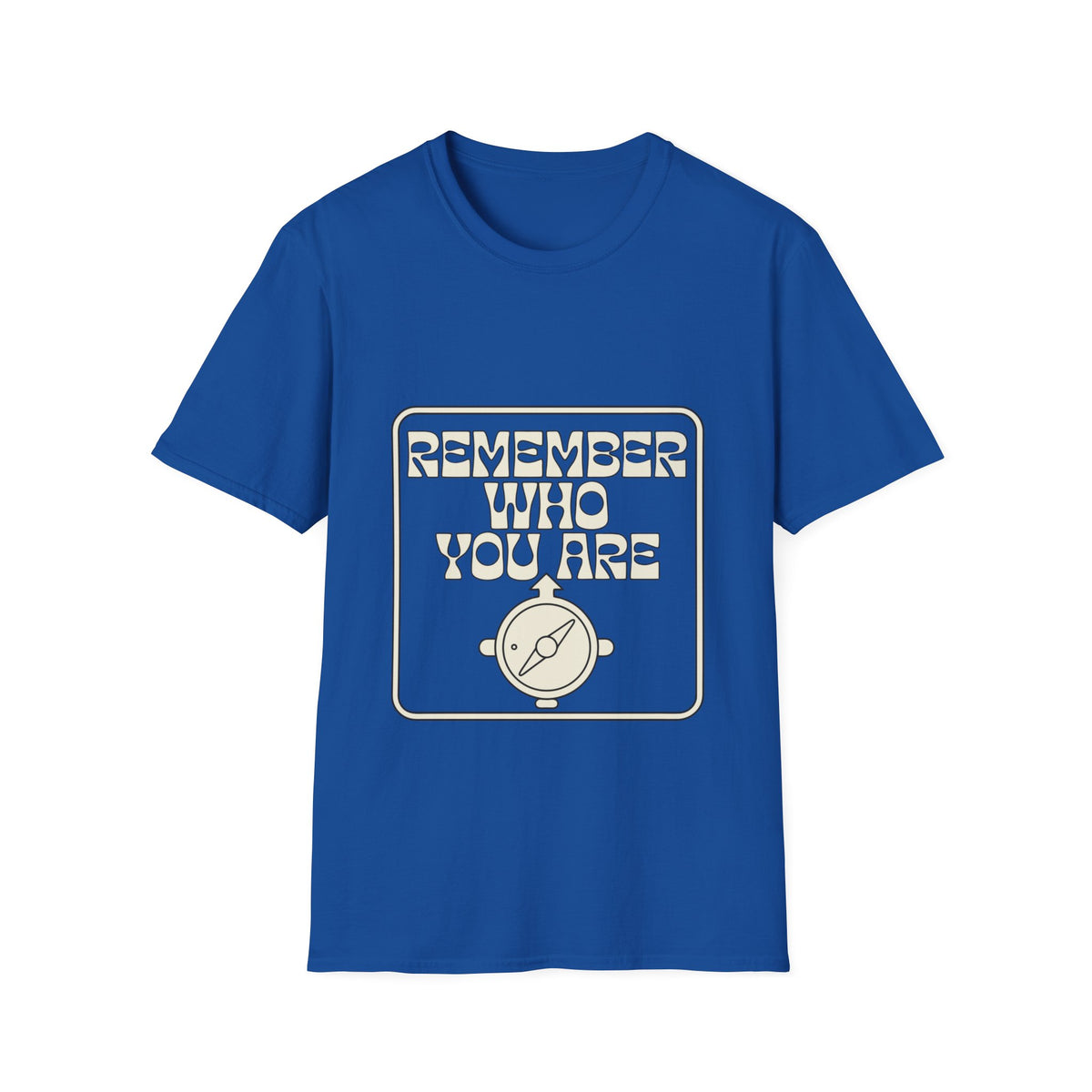 Remember Who You Are Tee — Inspirational Retro Typography T-Shirt - Trending Now - August 2026