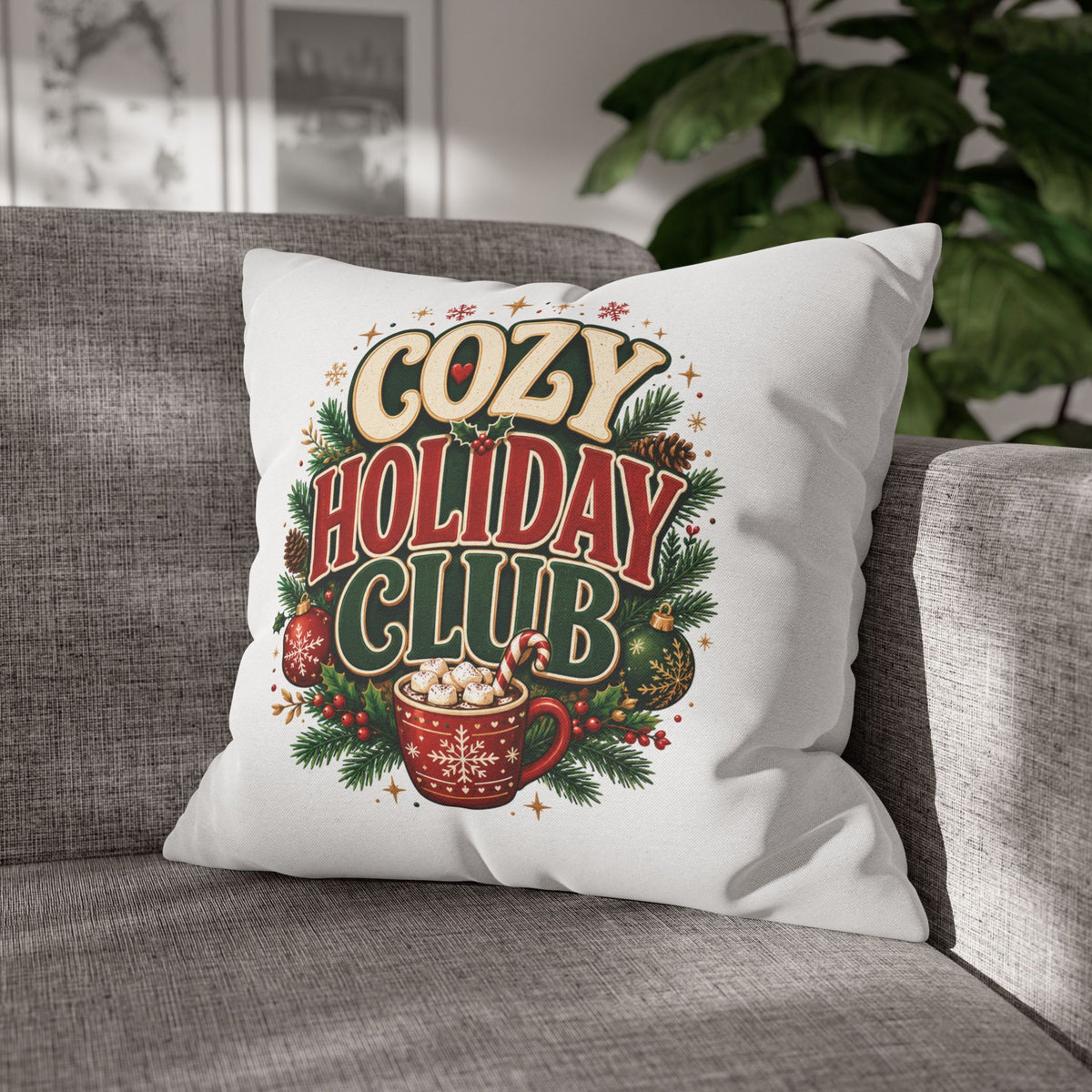 Christmas Cozy Holiday Club Pillowcase — Festive Hot Cocoa Christmas Throw Pillow