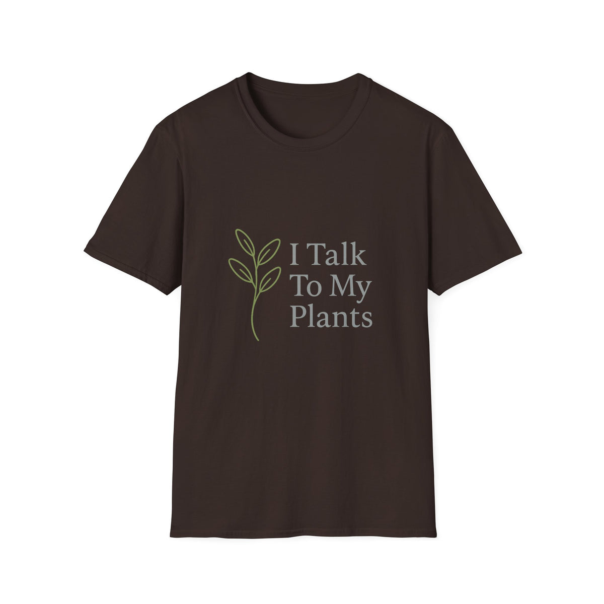 T-Shirt — "I Talk To My Plants" Minimalist Botanical Tee - Trending Now - August 2026