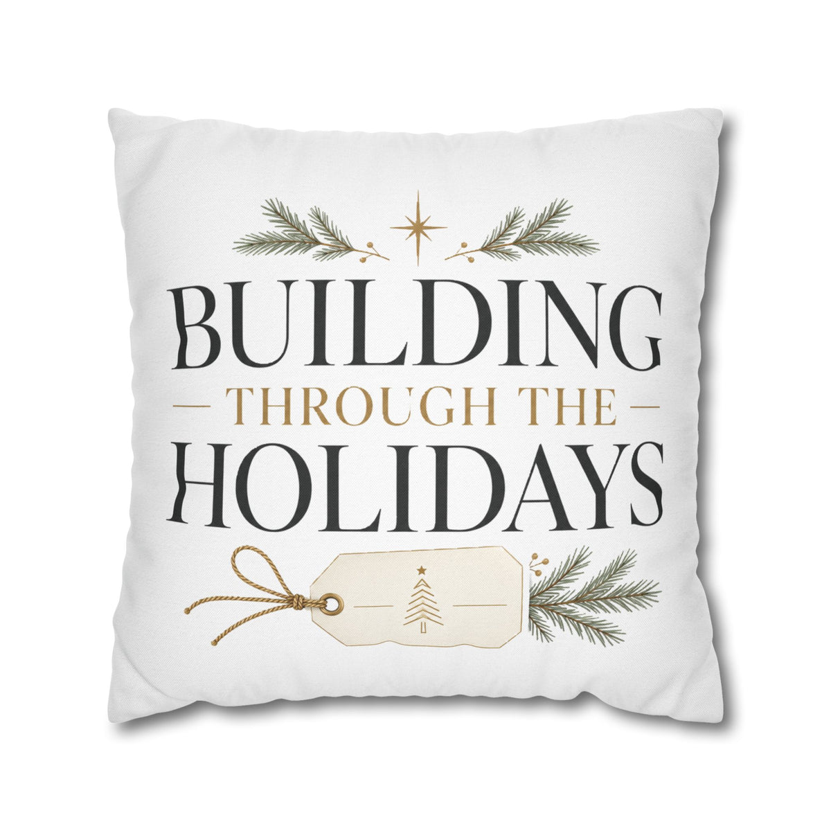Christmas Holiday Building Pillowcase — "Building Through the Holidays" Decorative Throw Pillow Cover