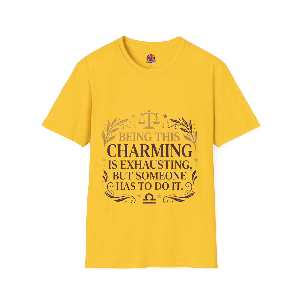 Being This Charming Libra T-Shirt – 'Being This Charming Is Exhausting' Zodiac Tee
