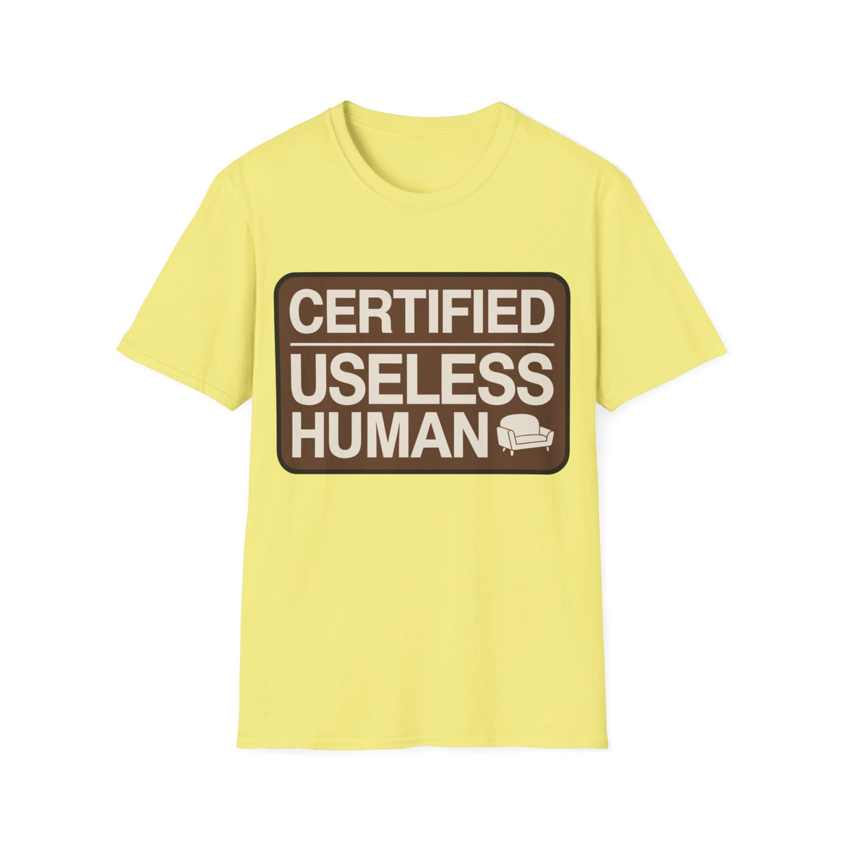 Certified Useless Human T-Shirt - Trending Now - August 2026