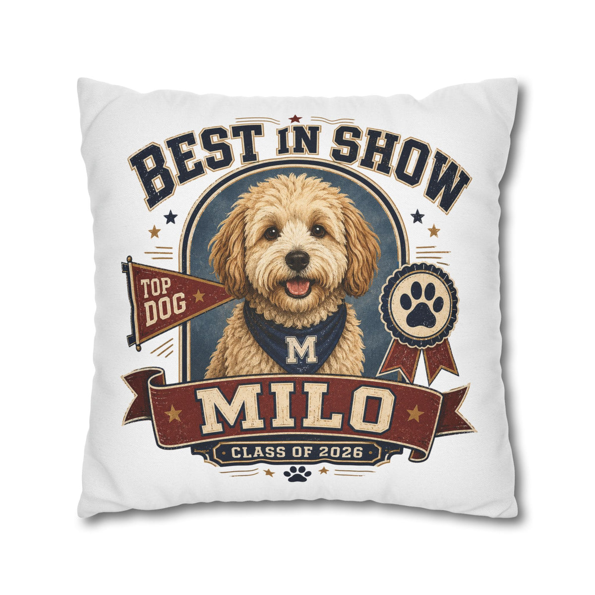 Best in Show Personalized Dog Pillowcase — Custom Name Milo, Class of 2026 Pet Decor Milo Bailey Dog Dad Mom