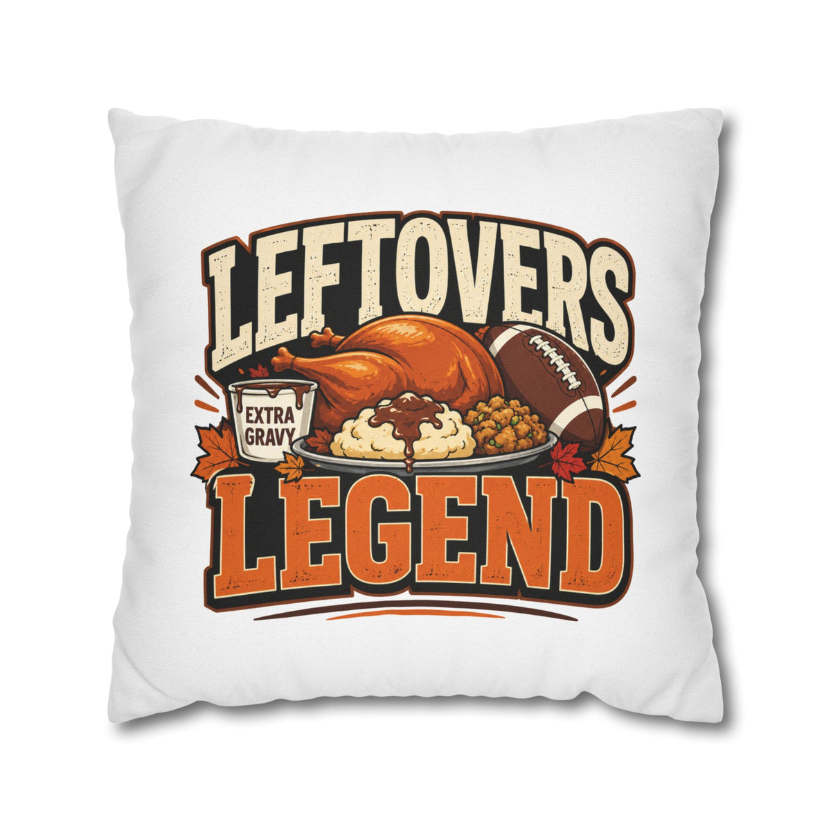 Thanksgiving Leftovers Legend Pillow — Thanksgiving Football Turkey Throw Pillowcase