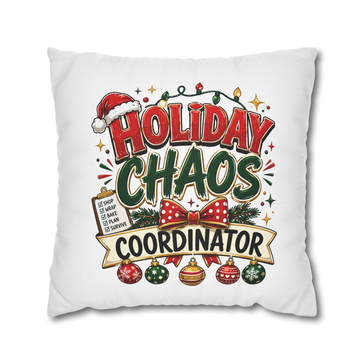 Christmas Holiday Chaos Coordinator Pillowcase — Funny Christmas Decorative Throw Pillow
