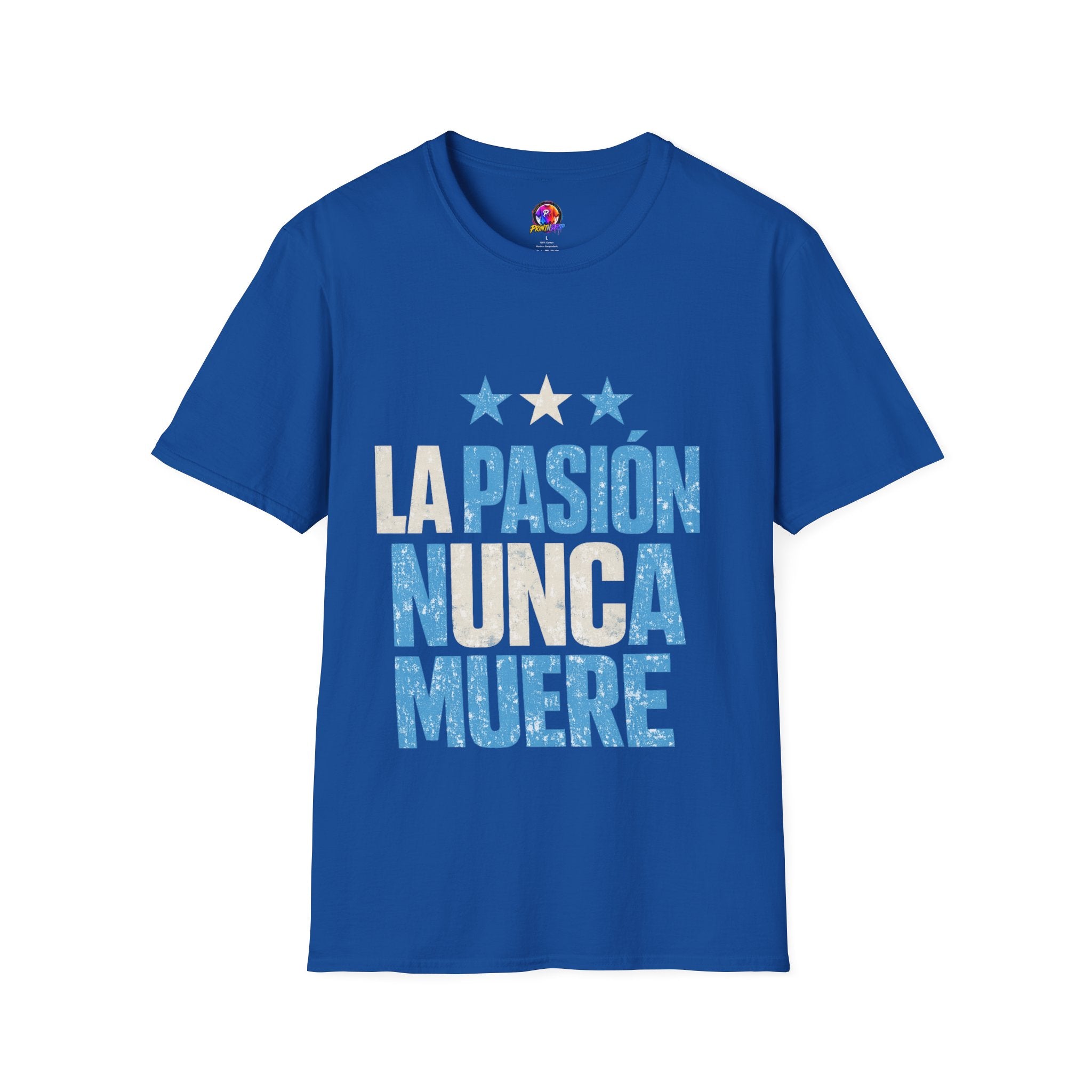 Argentina Fan Shirt La Pasión Nunca Muere T-Shirt — Spanish Pride Soccer/Fan Tee