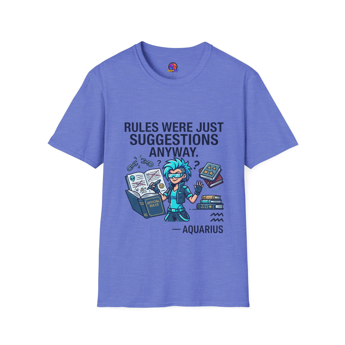 Aquarius Zodiac T‑Shirt — "Rules Were Just Suggestions Anyway" Graphic Tee