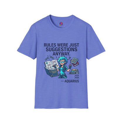 Aquarius Zodiac T‑Shirt — "Rules Were Just Suggestions Anyway" Graphic Tee