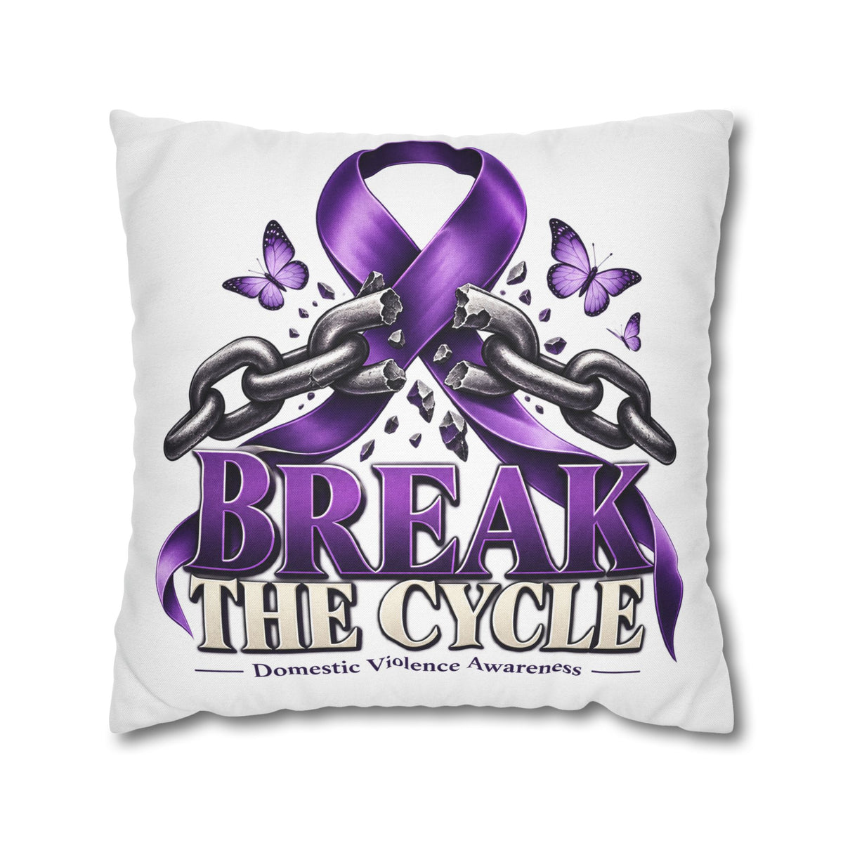 Break the Cycle Domestic Violence Awareness Pillow