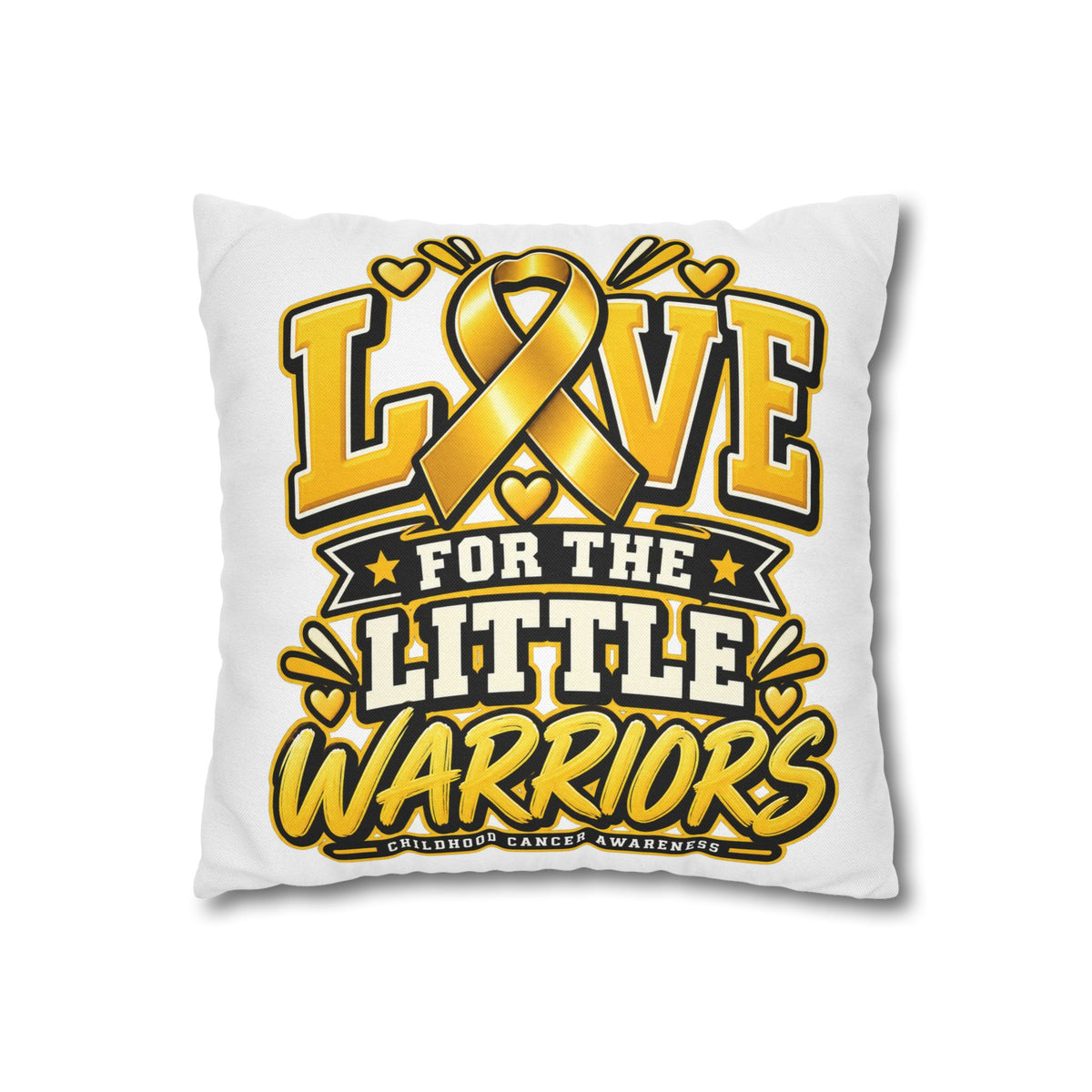 Square Pillow - "Love for the Little Warriors" Childhood Cancer Awareness Pillowcase