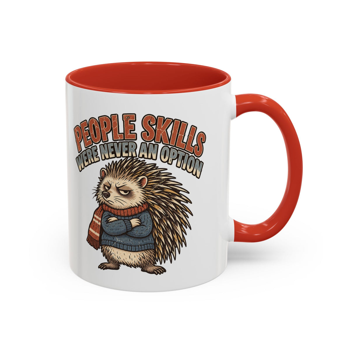 Funny And Witty "People Skills Were Never An Option" Accent Coffee Mug (11, 15oz)