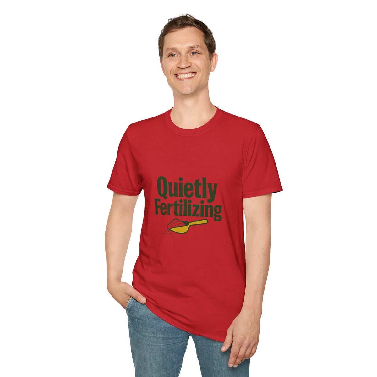 T-Shirt — "Quietly Fertilizing" Gardener Tee - Trending Now - August 2026