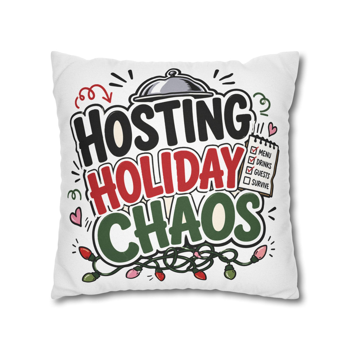 Hosting Holiday Chaos Pillowcase Modern Day Christmas  — Funny Christmas Throw Pillow for Holiday Hosts