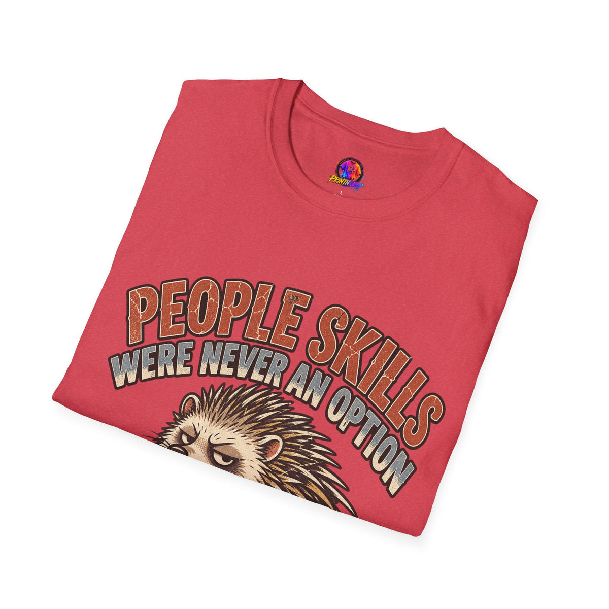 People Skills Were Never An Option T-Shirt — Funny Introvert Porcupine Graphic Tee
