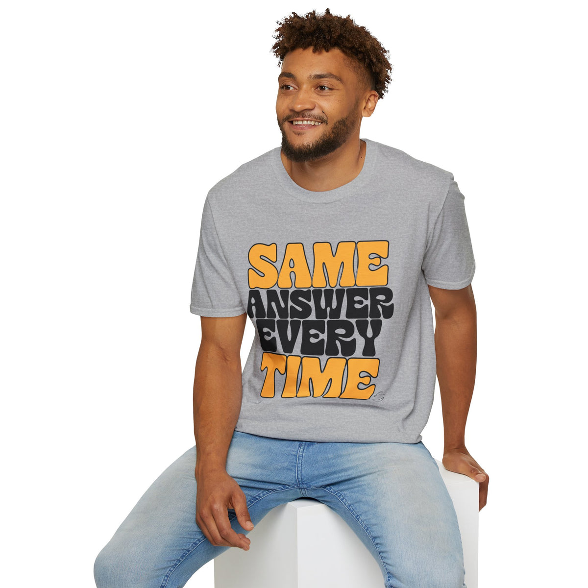T-Shirt — "Same Answer Every Time" Retro Graphic Tee - Trending Now - August 2026