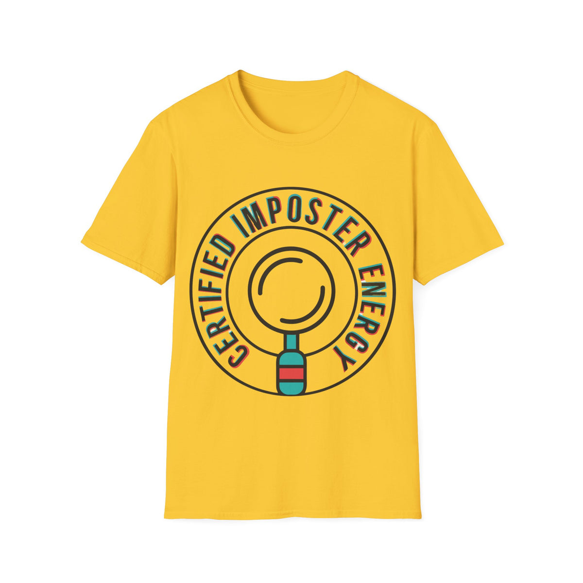 Certified Imposter Energy T-Shirt - Trending Now - August 2026