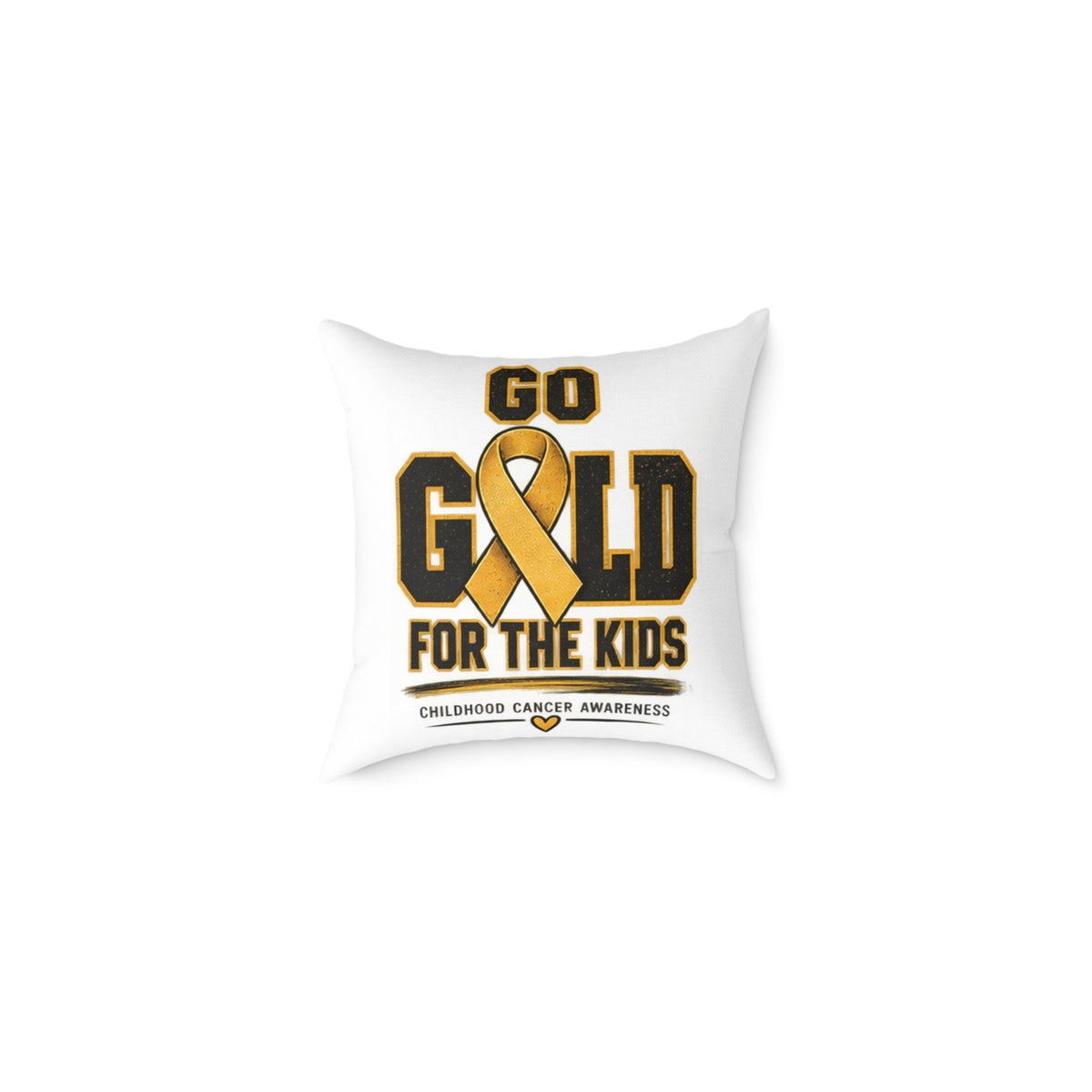 Go Gold for the Kids Childhood Cancer Awareness Pillow