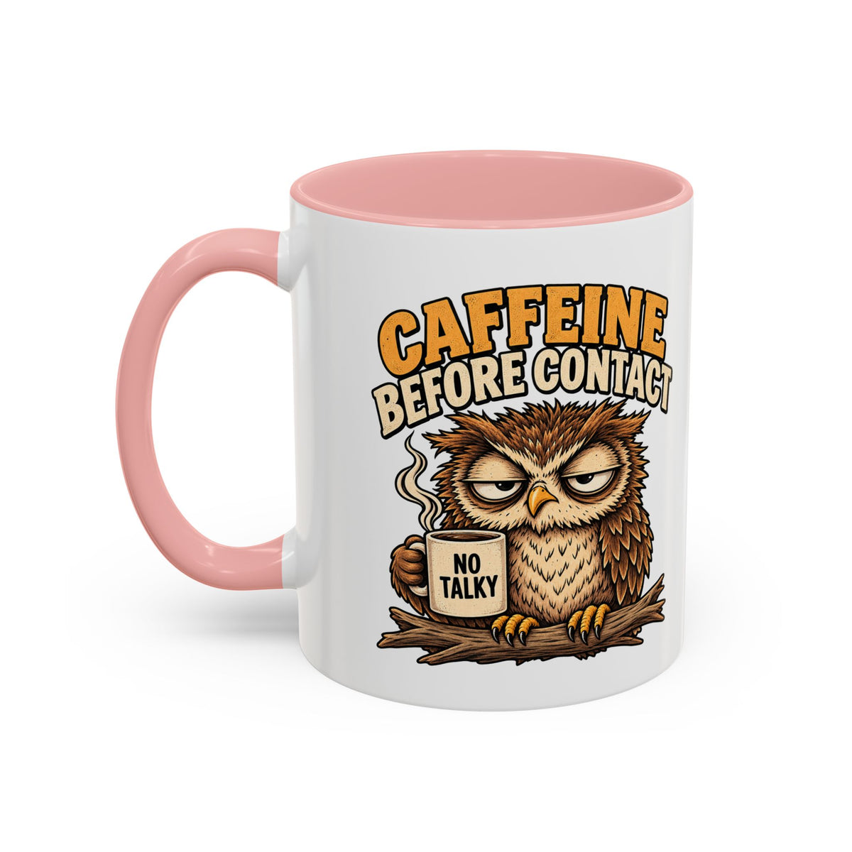 Funny And Witty "Caffeine Before Contact" Accent Coffee Mug (11, 15oz)
