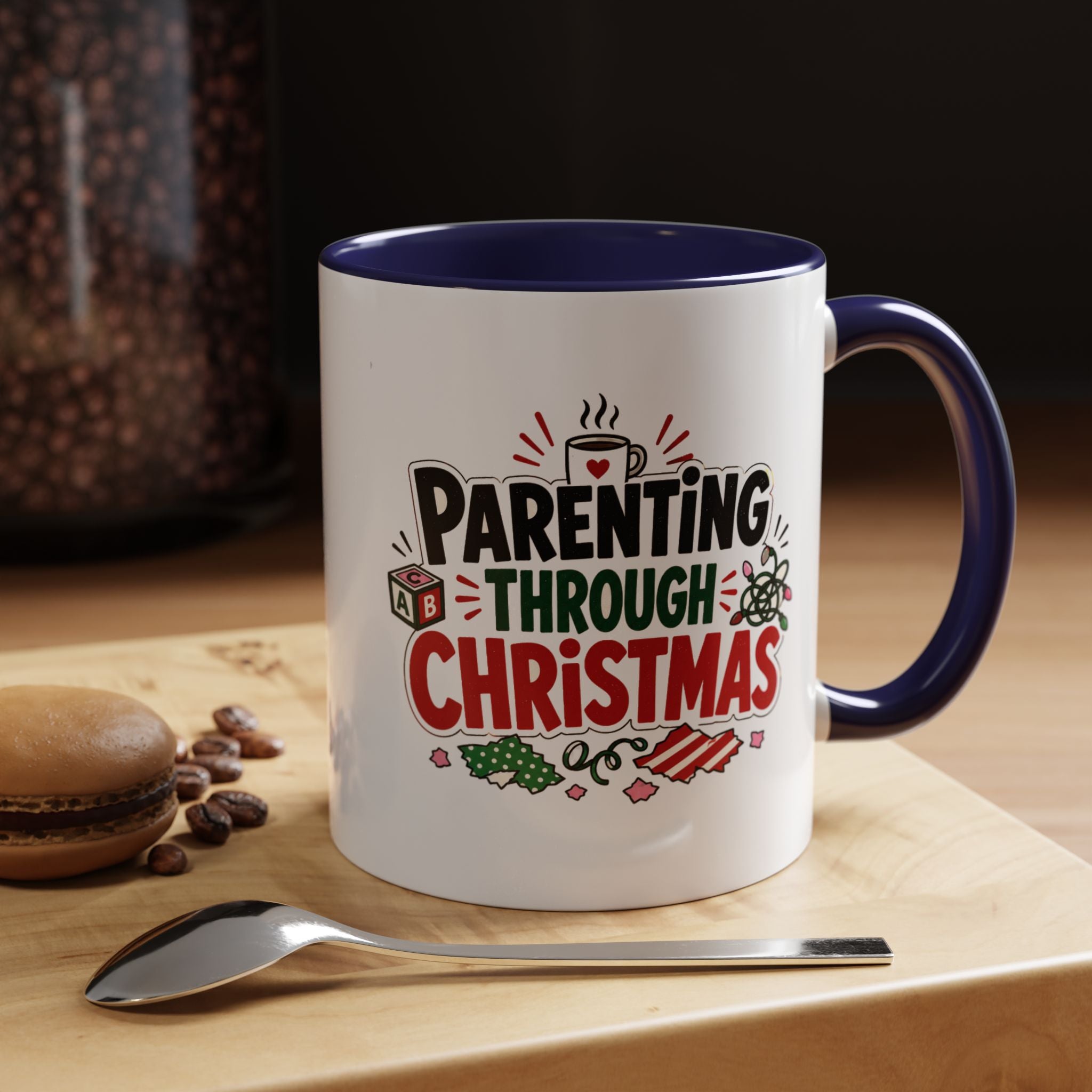 Modern Day Christmas Parenting Through Christmas Coffee Mug