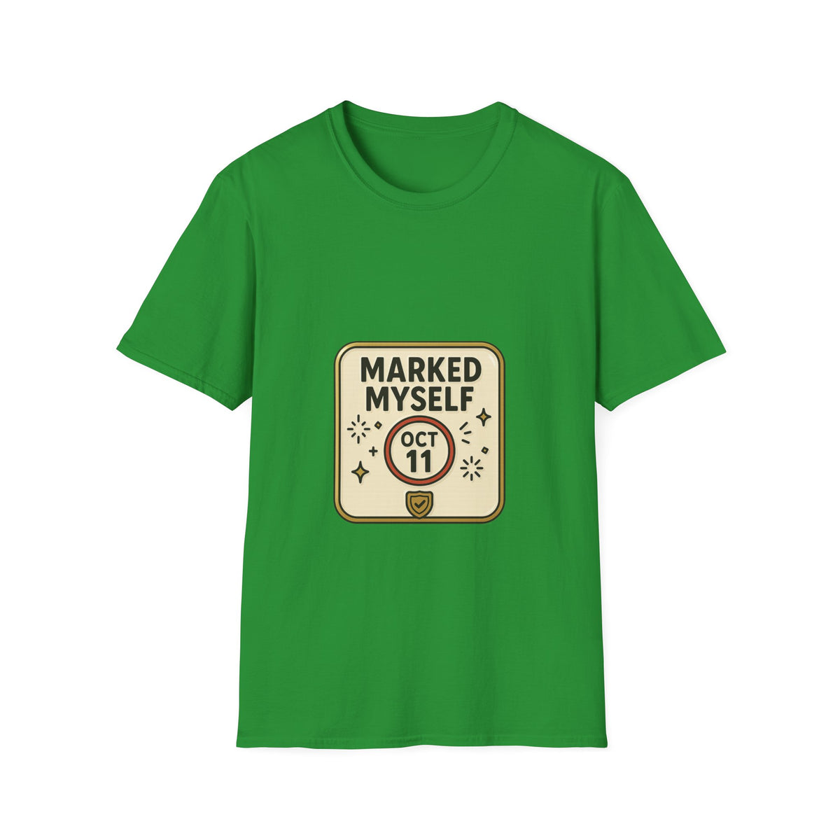Marked Myself Oct 11 Badge T-Shirt — Minimalist Anniversary/Reminder Tee - Trending Now - October 2026