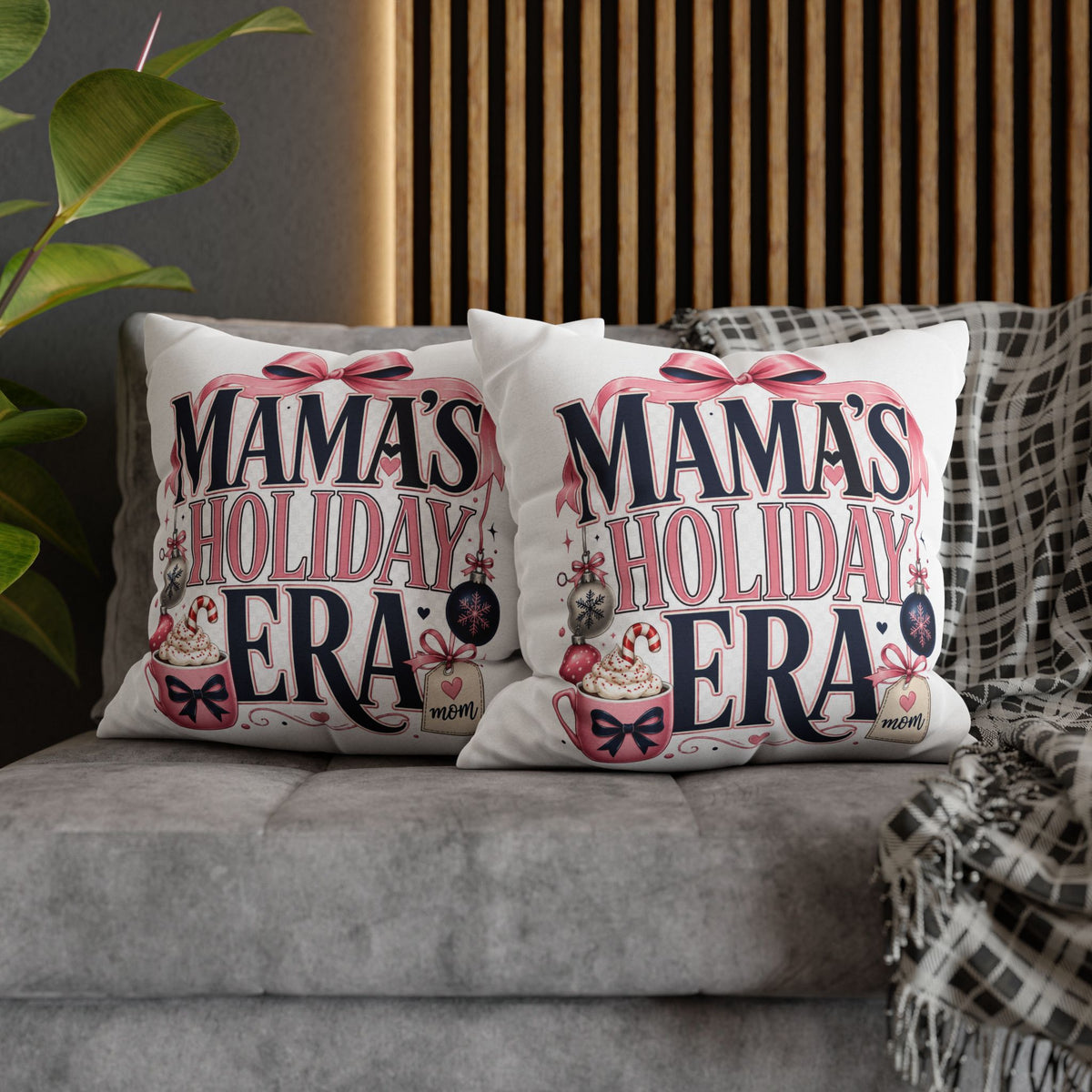 Mama’s Holiday Era Modern Day Christmas  Pillowcase
