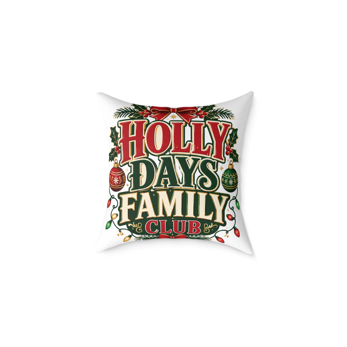 Holly Days Family Club Christmas Throw Pillow
