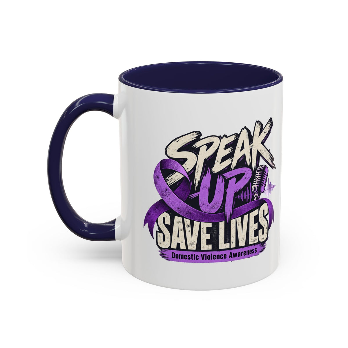 Speak Up Save Lives Domestic Violence Awareness Coffee Mug