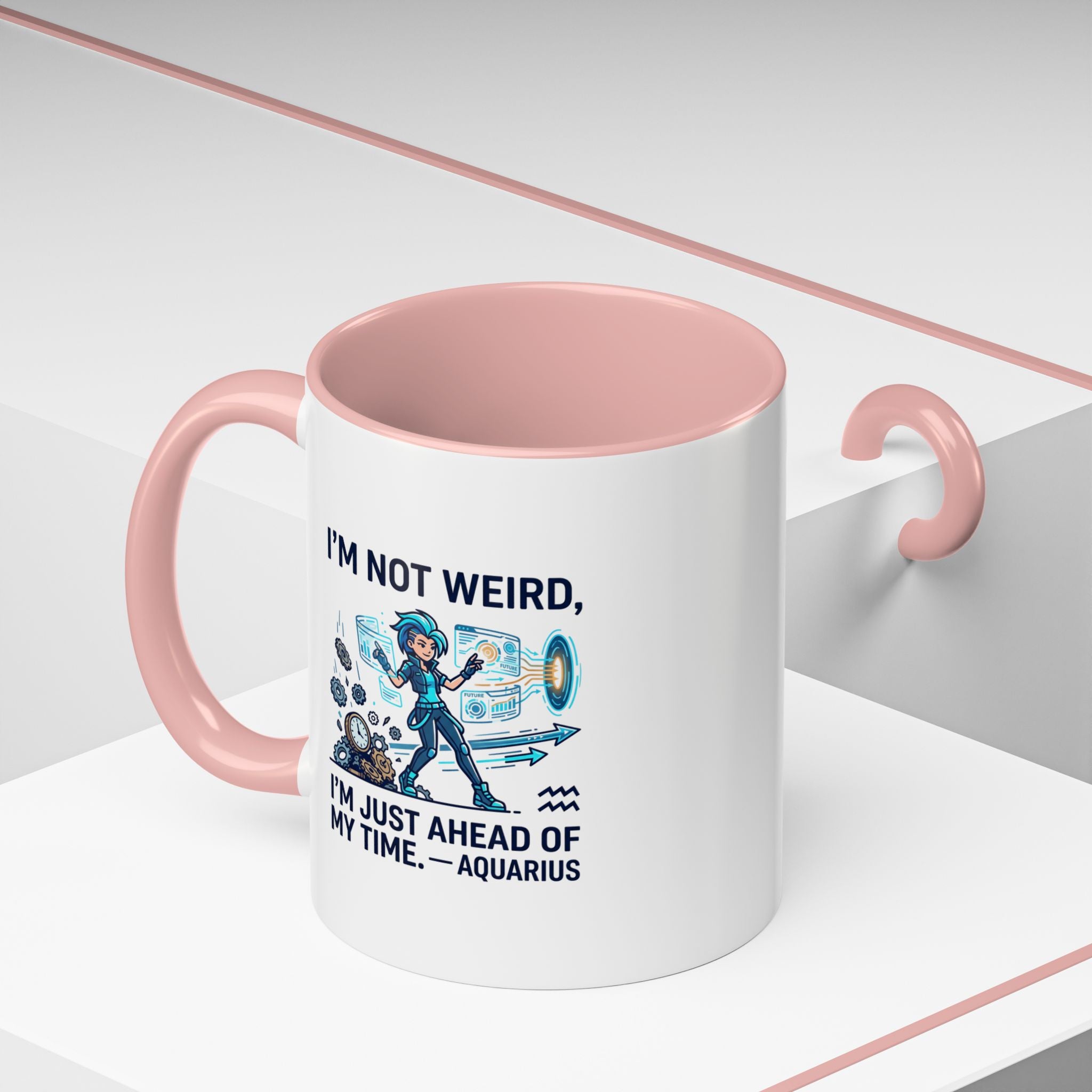 Aquarius Zodiac Coffee Mug — "I'm Not Weird, I'm Just Ahead of My Time" Accent Mug