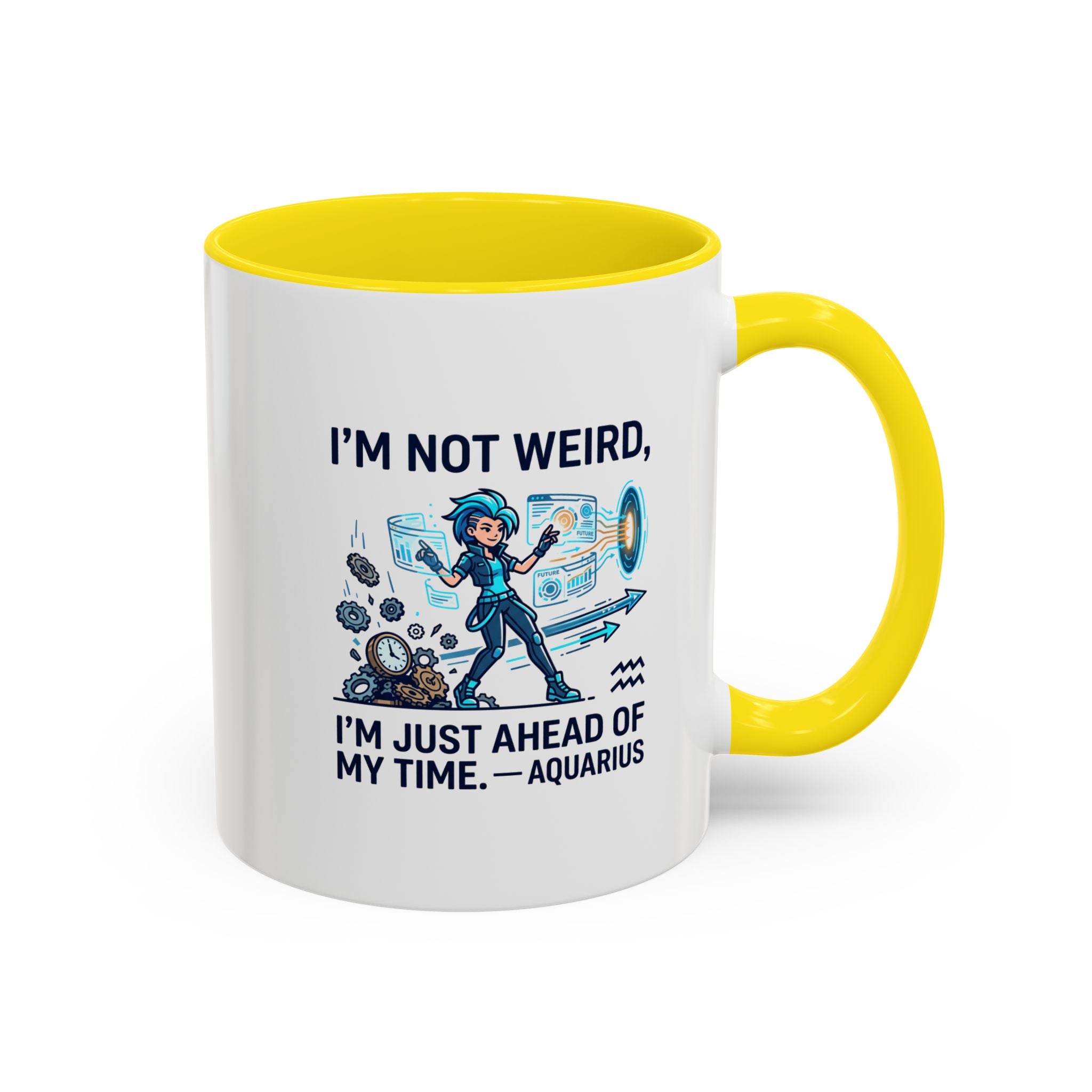 Aquarius Zodiac Coffee Mug — "I'm Not Weird, I'm Just Ahead of My Time" Accent Mug