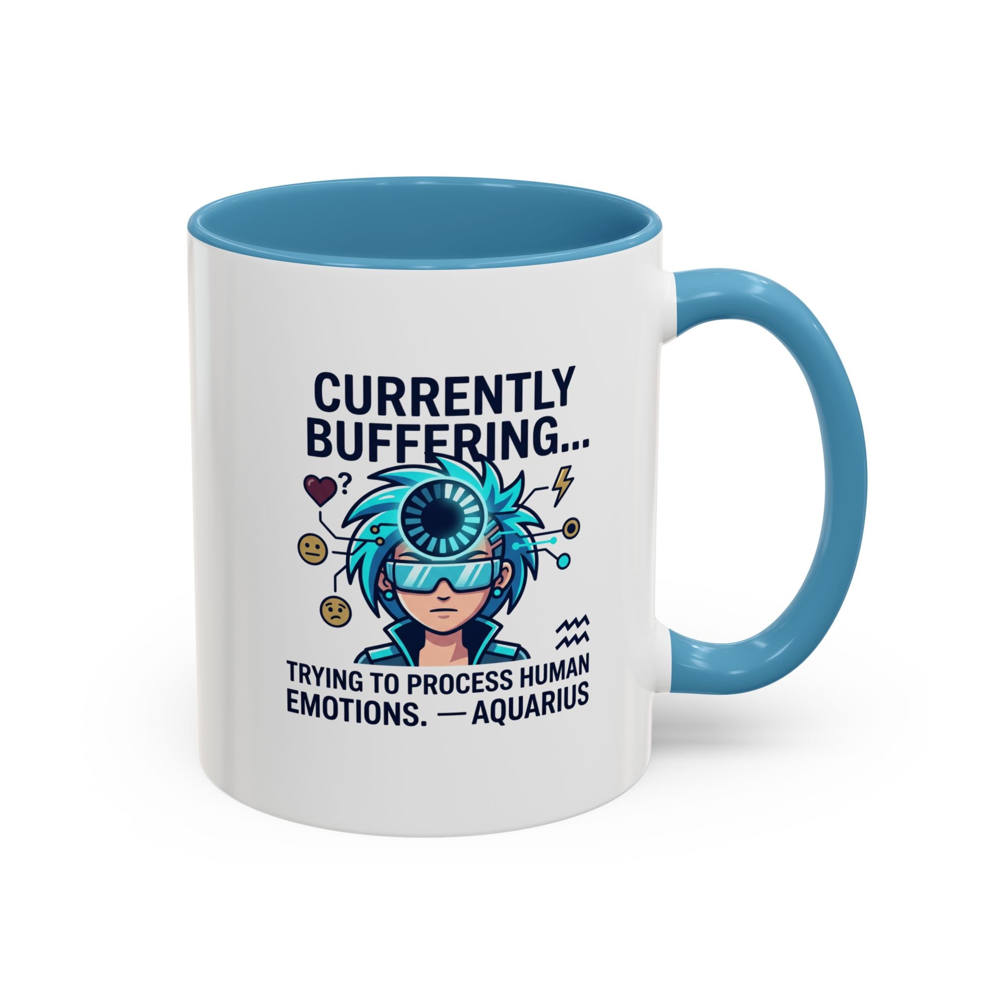 Aquarius Coffee Mug — "Currently Buffering... Trying to Process Human Emotions" Accent Ceramic Mug