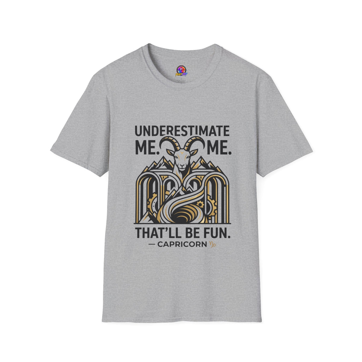 Capricorn 'Underestimate Me That'll Be Fun' T-Shirt