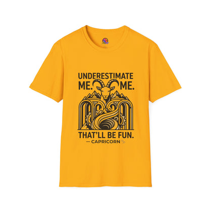 Capricorn 'Underestimate Me That'll Be Fun' T-Shirt