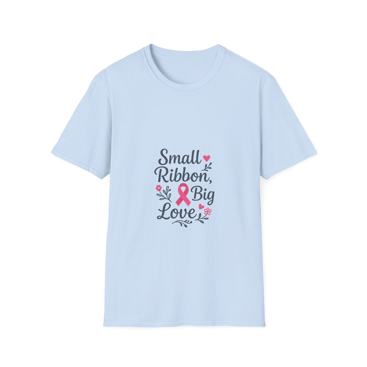 Breast Cancer Awareness T-Shirt — "Small Ribbon, Big Love" Pink Ribbon Tee - Trending Now - October 2026