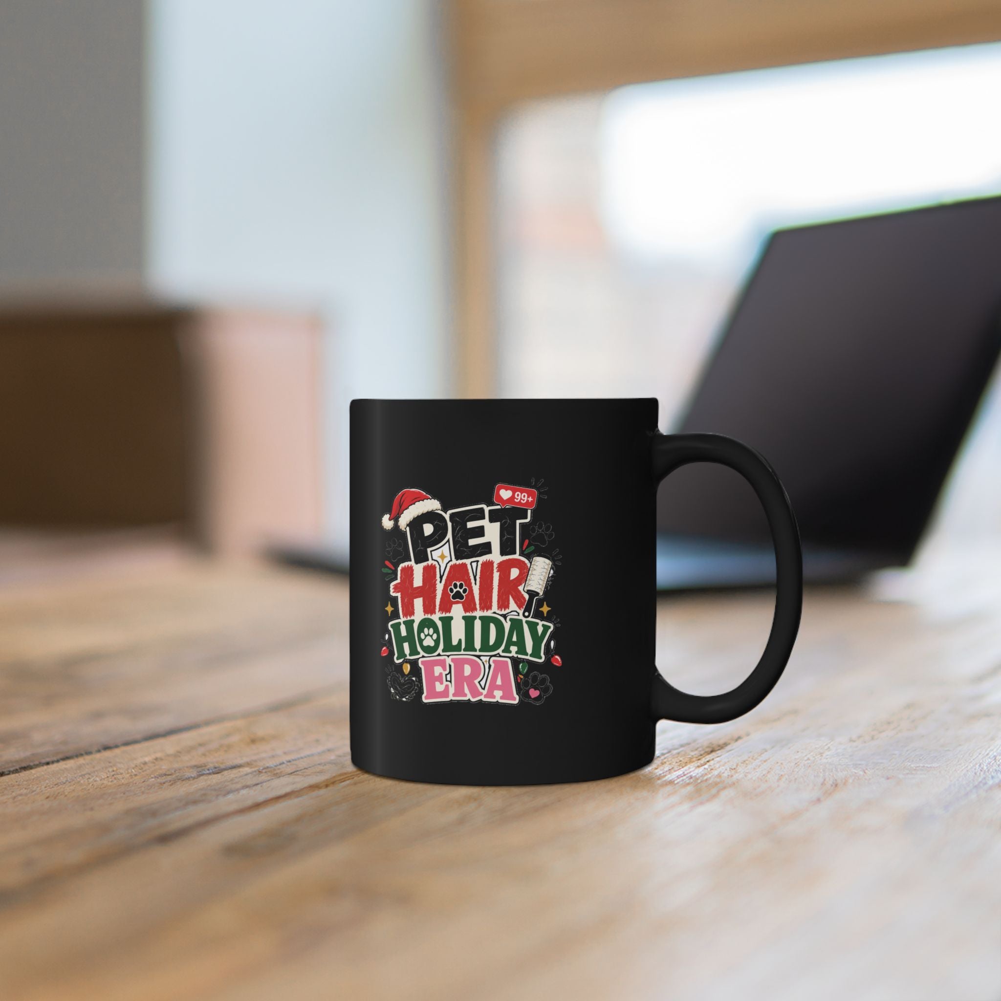 Modern Day Christmas Pet Hair Holiday Era Mug — Funny Christmas Coffee Cup for Pet Owners