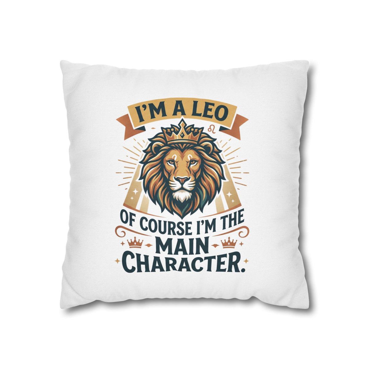 Leo Zodiac The Main Character Spun Polyester Square Pillowcase