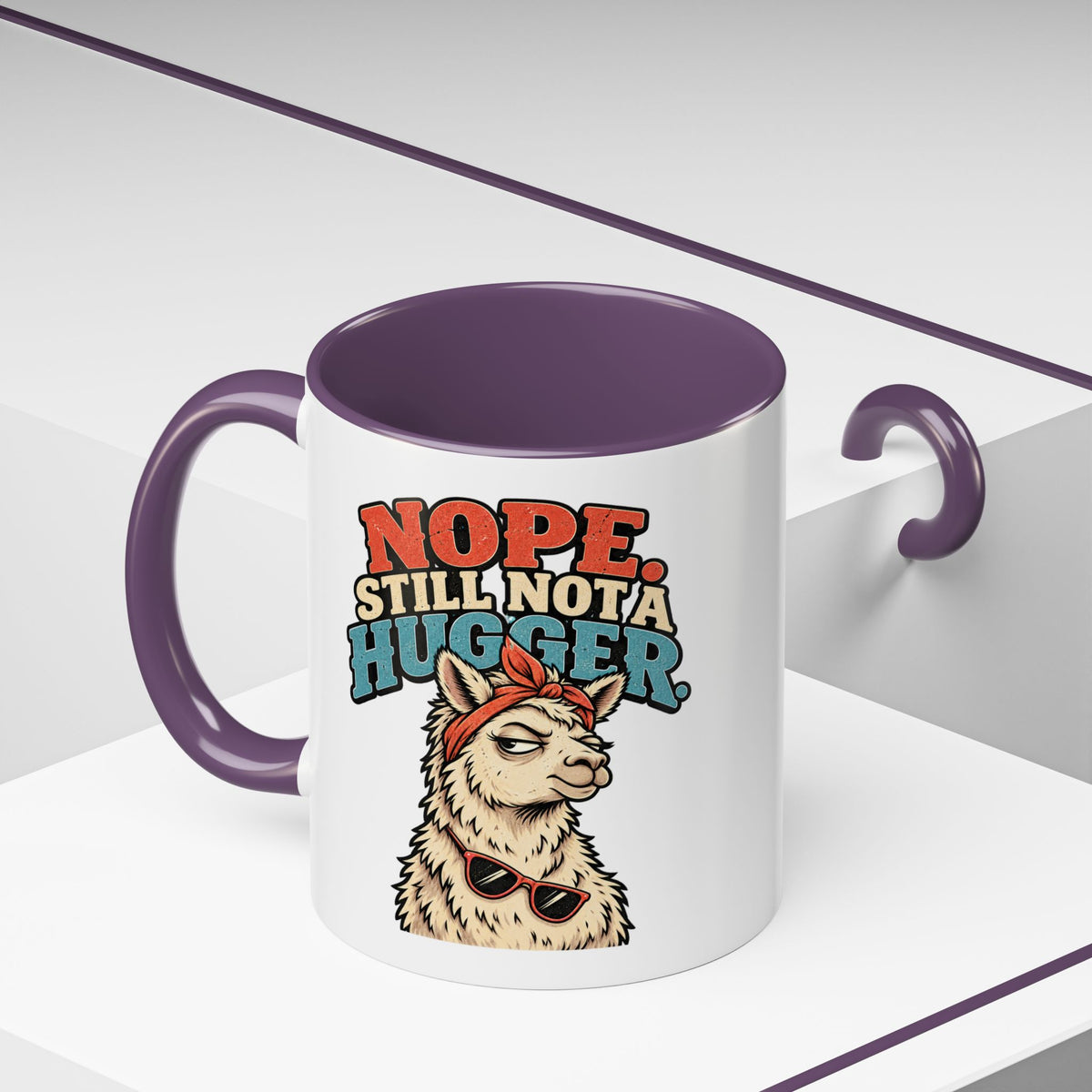 Funny And Witty "Nope Still Not Hugger" Accent Coffee Mug (11, 15oz)