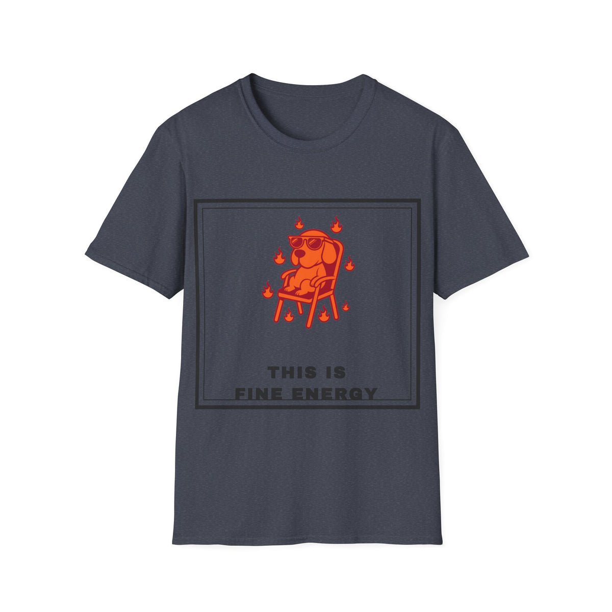 This Is Fine Energy T-Shirt — Cute Dog Meme Graphic Tee - Trending Now - September 2026