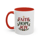 Faith Hope Joy Coffee Mug — Christmas Holiday Inspirational Accent Mug