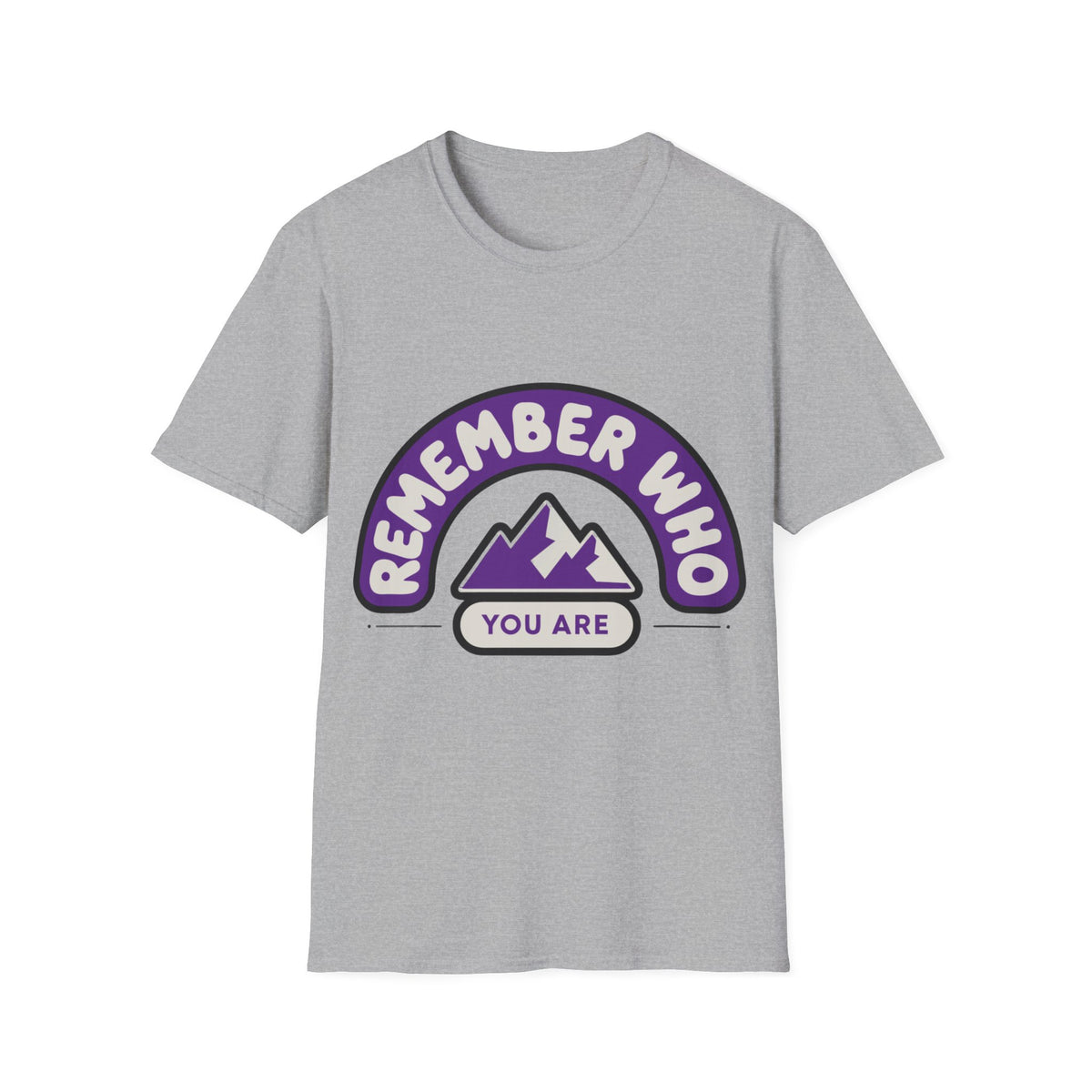 Remember Who You Are T‑Shirt — Inspirational Mountain Graphic - Trending Now - August 2026
