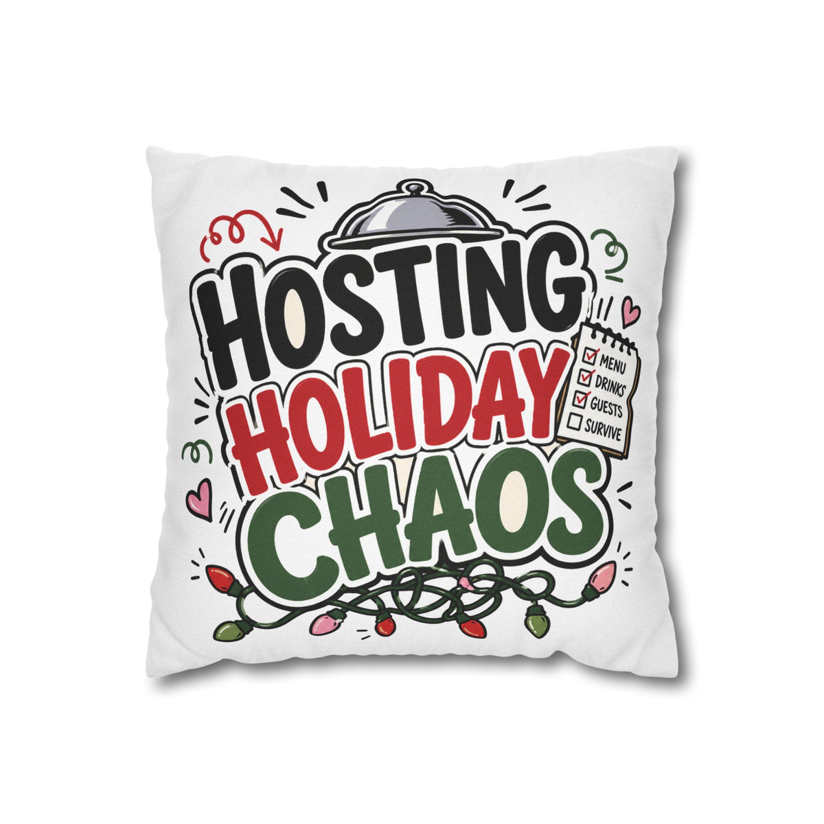 Hosting Holiday Chaos Pillowcase Modern Day Christmas  — Funny Christmas Throw Pillow for Holiday Hosts