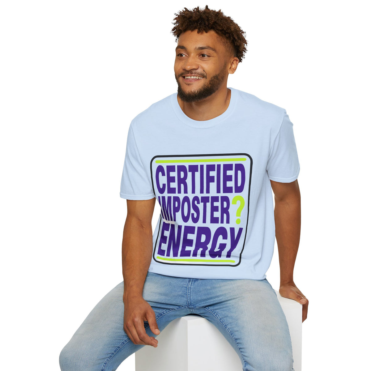 Certified Imposter Energy T-Shirt - Trending Now - August 2026