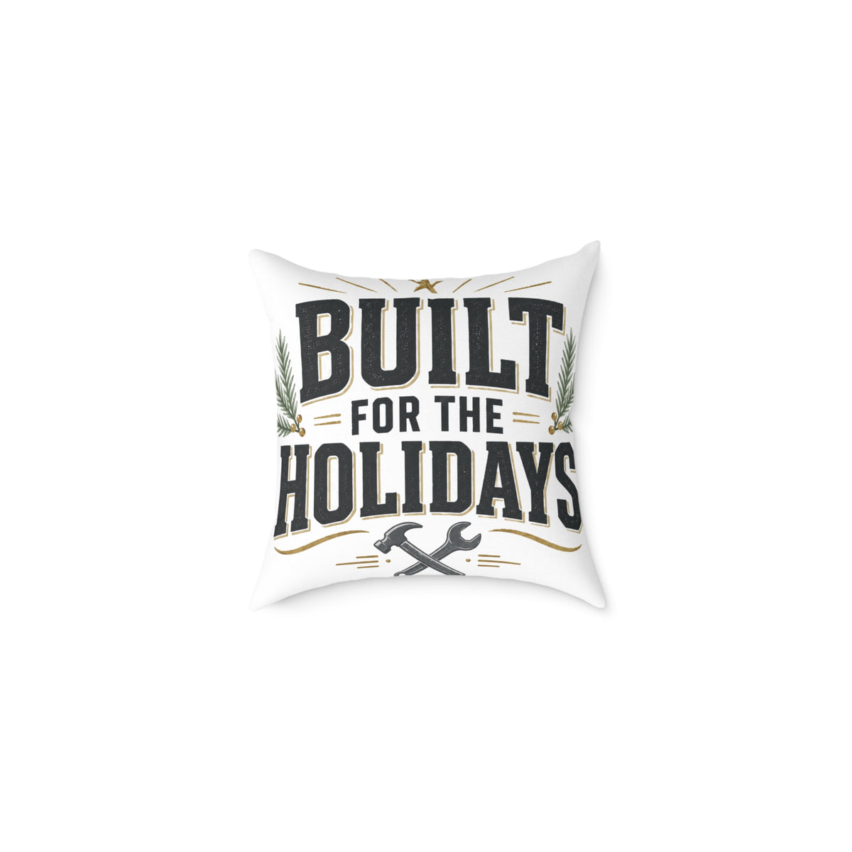 Christmas Built for the Holidays Pillow - Rustic Holiday Home Decor Cushion